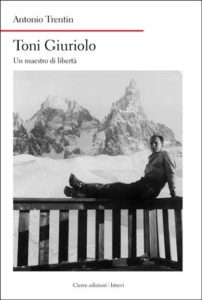 Il libro dedicato a Toni Giuriolo.
